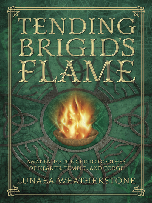 Title details for Tending Brigid's Flame by Lunaea Weatherstone - Available